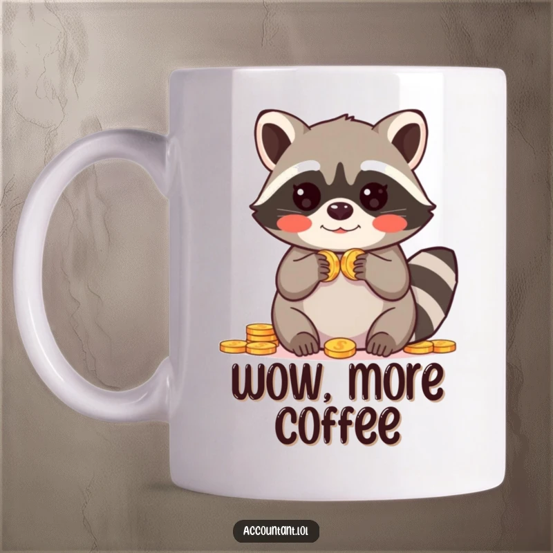 Funny mug featuring a blushing raccoon with paws raised in amazement while counting a pile of shiny coins.