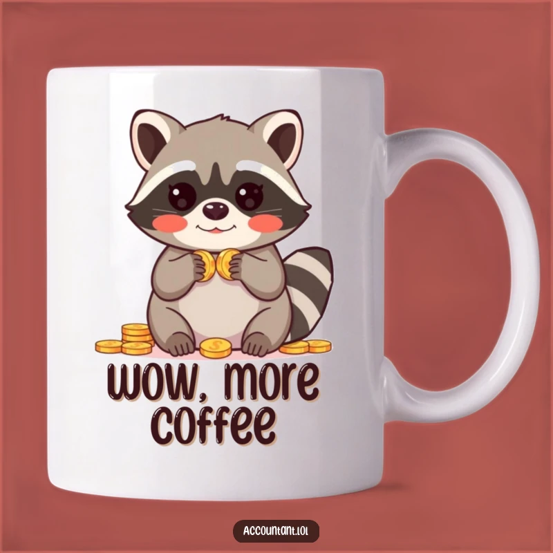 Funny Raccoon Mug: Coin Count Surprise - Hilarious Animal Lover Gift, Perfect Funny Gift