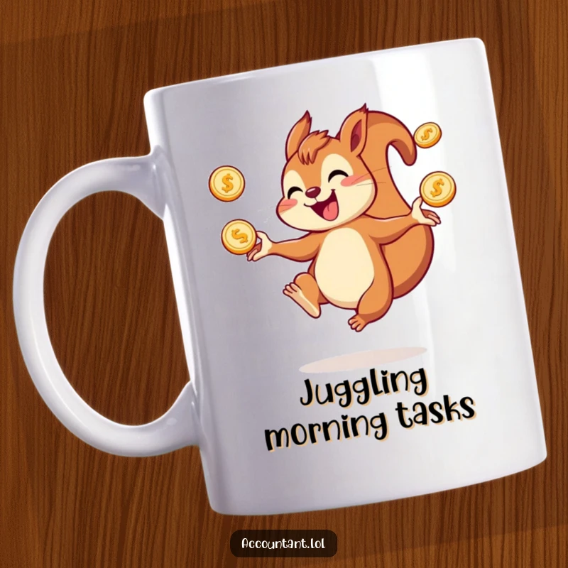 Funny squirrel mug showing a joyful squirrel gleefully juggling multiple shiny coins, depicting abundance and playfulness.