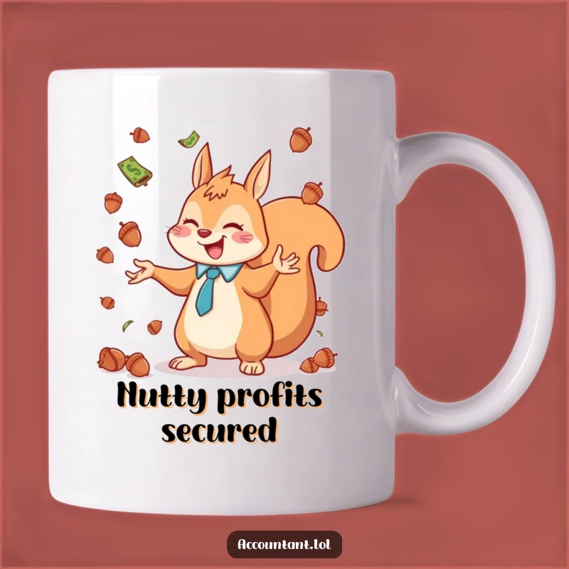 Funny Squirrel Accountant Mug: Joyful Acorn Currency Humor Gift