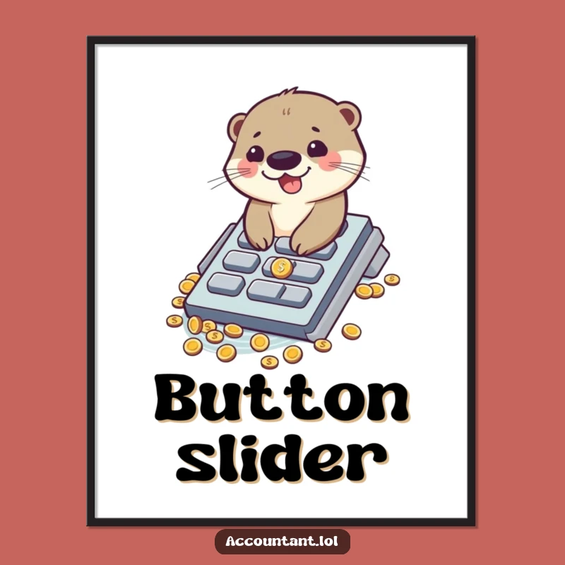 Funny Otter Digital Art: Calculator Slide - Hilarious Printable Wall Decor, Amazing Funny Gift