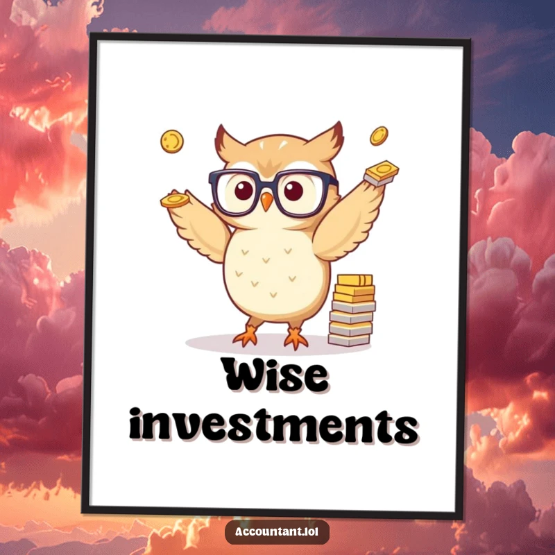 Funny digital art print of a small, bespectacled owl skillfully juggling stacks of paper coins, a symbol of financial wit and charm.