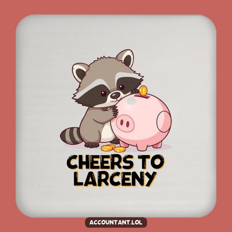 Funny Raccoon Piggy Bank Coasters - Protect Your Surfaces with Sneaky Humor!