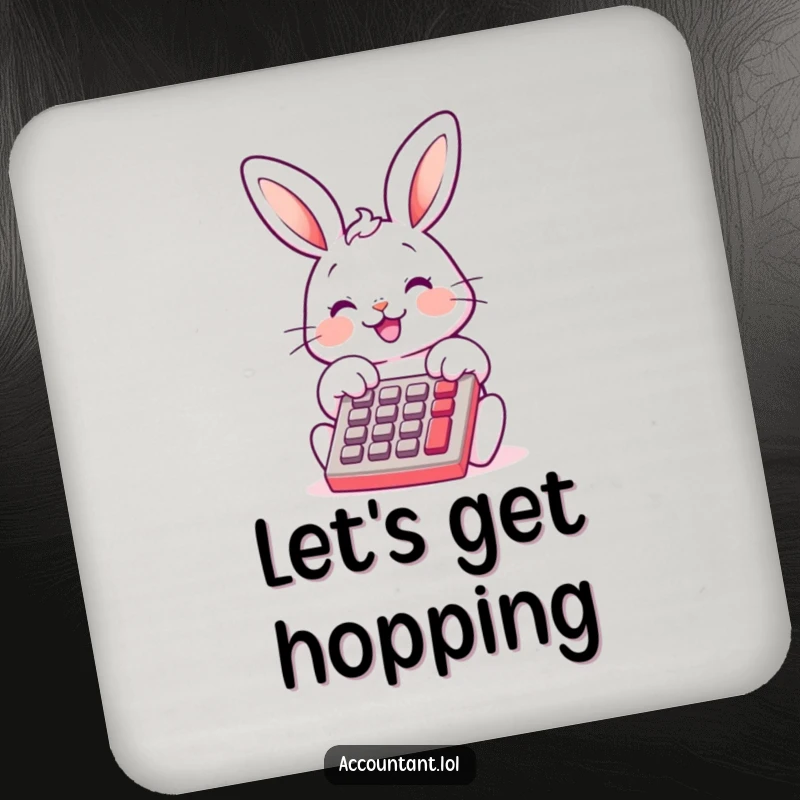 Funny Bunny Bookkeeper Drink Coaster, a cute bunny, smiling, using a calculator, protecting surfaces with humor, a great funny gift.
