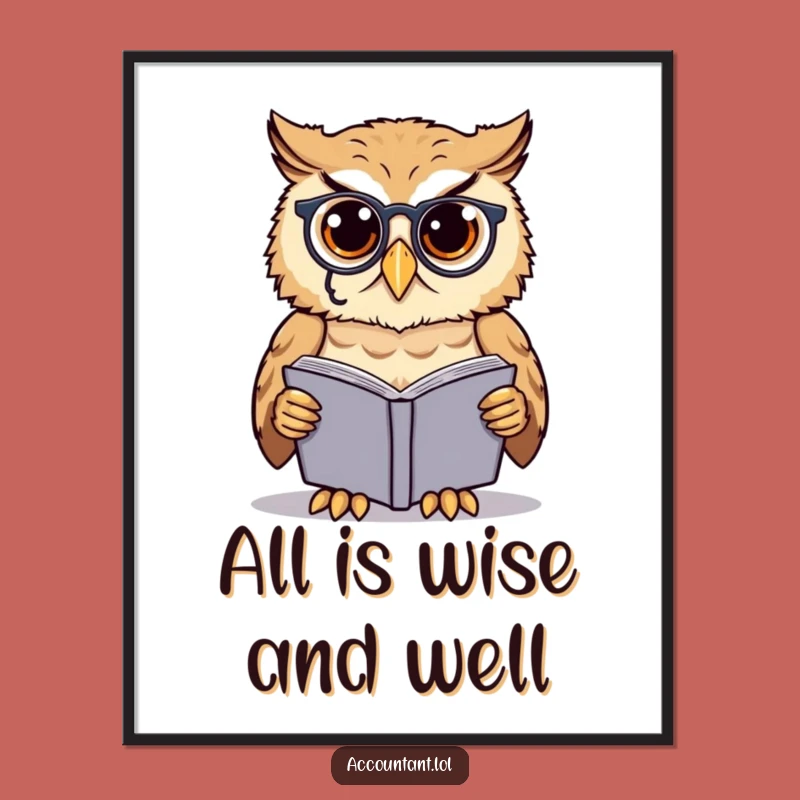 Funny Owl Scholar Poster: Monocle Owl Art, Ideal Decor Gift