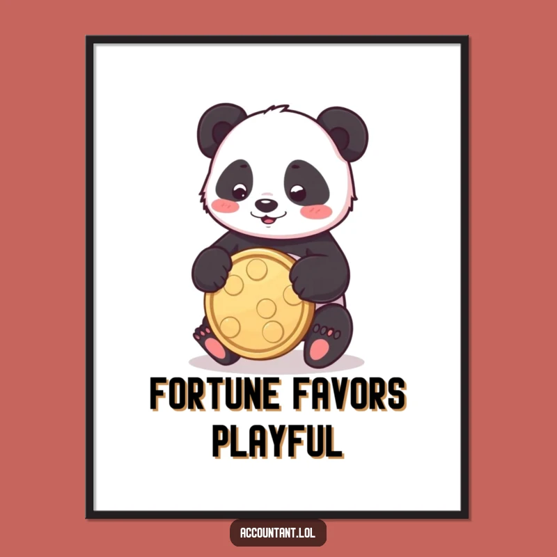 Funny Panda Coin Poster: Add Playful Joy to Your Wall