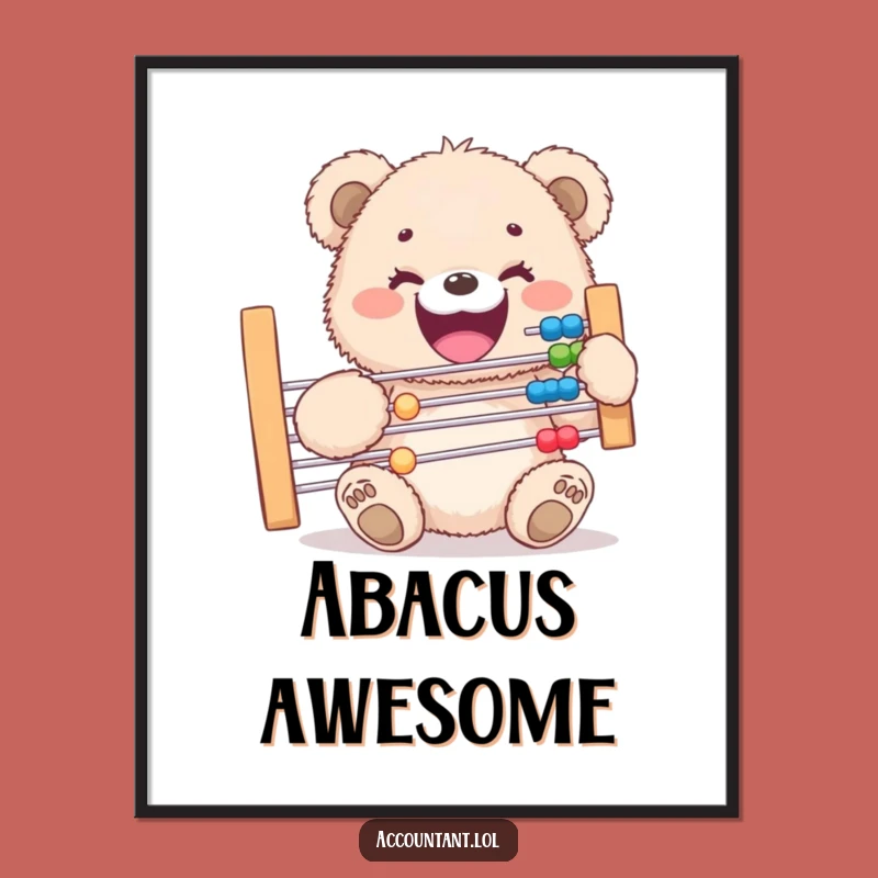 Funny Bear Cub Abacus Poster: Adorable Wall Art, Perfect Counting Gift Decor