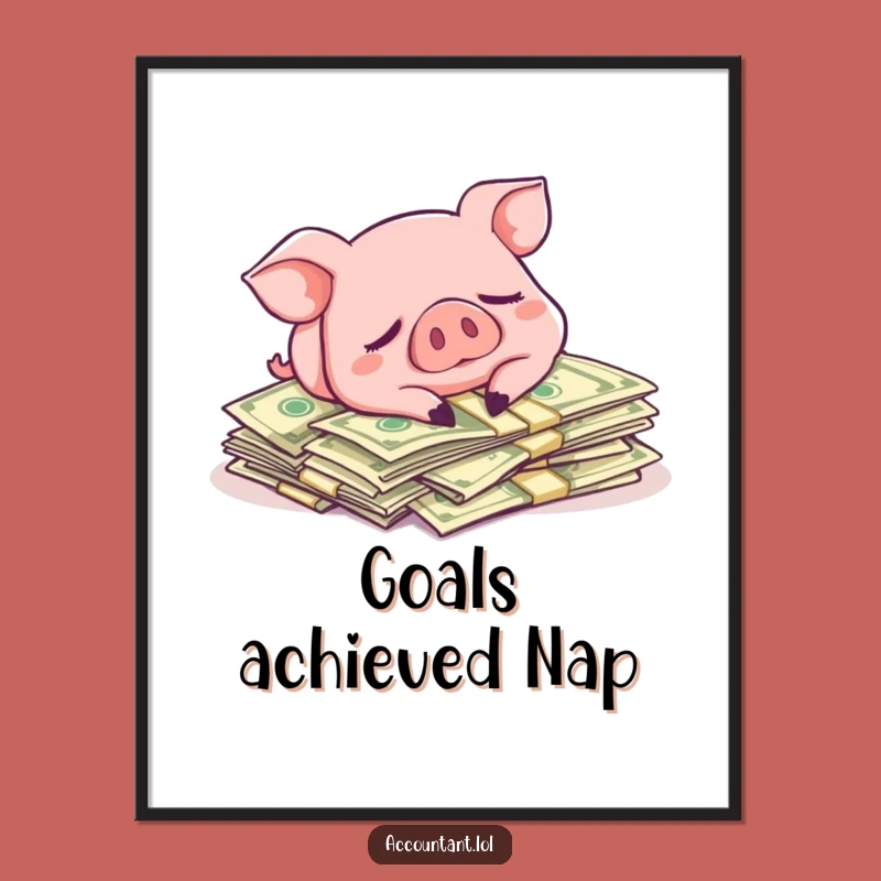 Funny Pig Money Poster - Hilarious Wall Art for Your Luxe Lair!