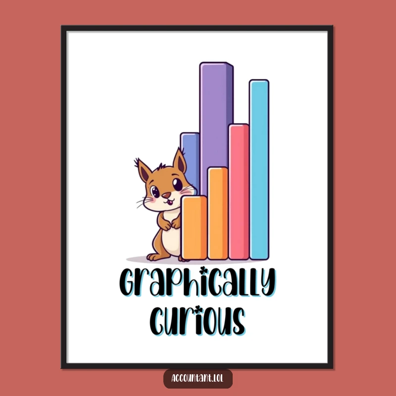 Funny Squirrel Amazed by Bar Graph Poster - Hilarious Wall Art Decor