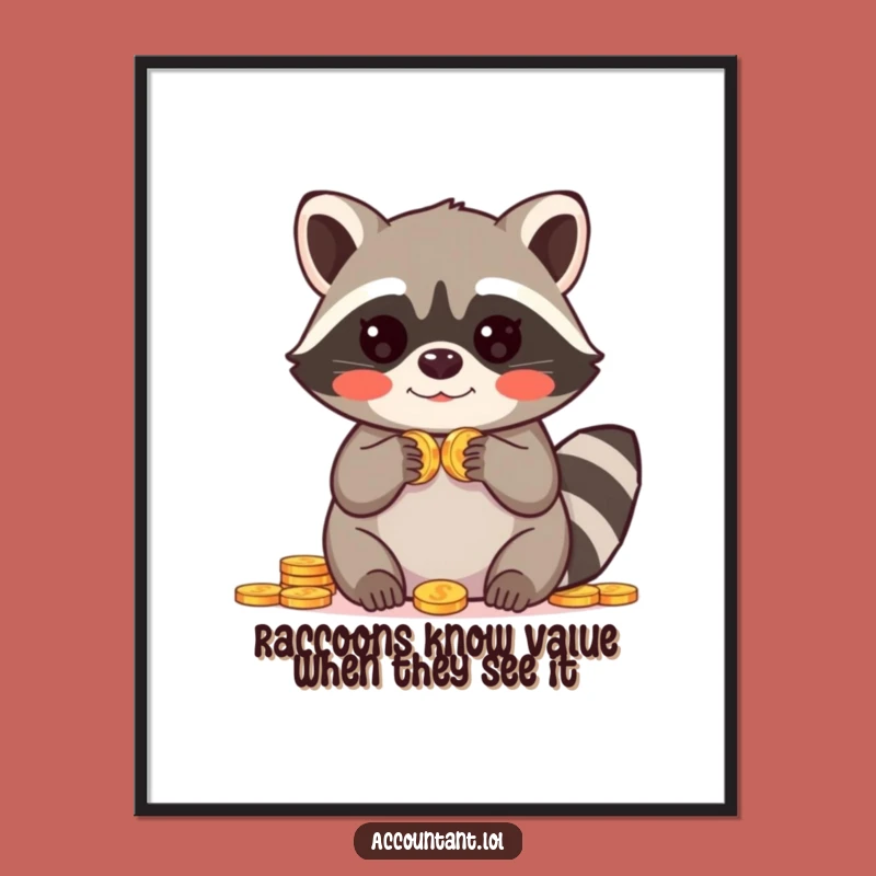 Free Printable Raccoon Wall Art: Funny Coin Hoarder Digital Download, Humorous Art