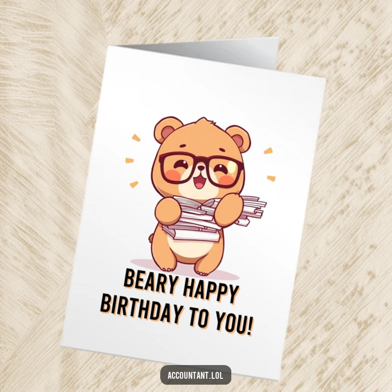 Funny Free Printable Birthday Card: Tiny bear wearing glasses excitedly balancing stacks of papers, office humor, birthday wishes.