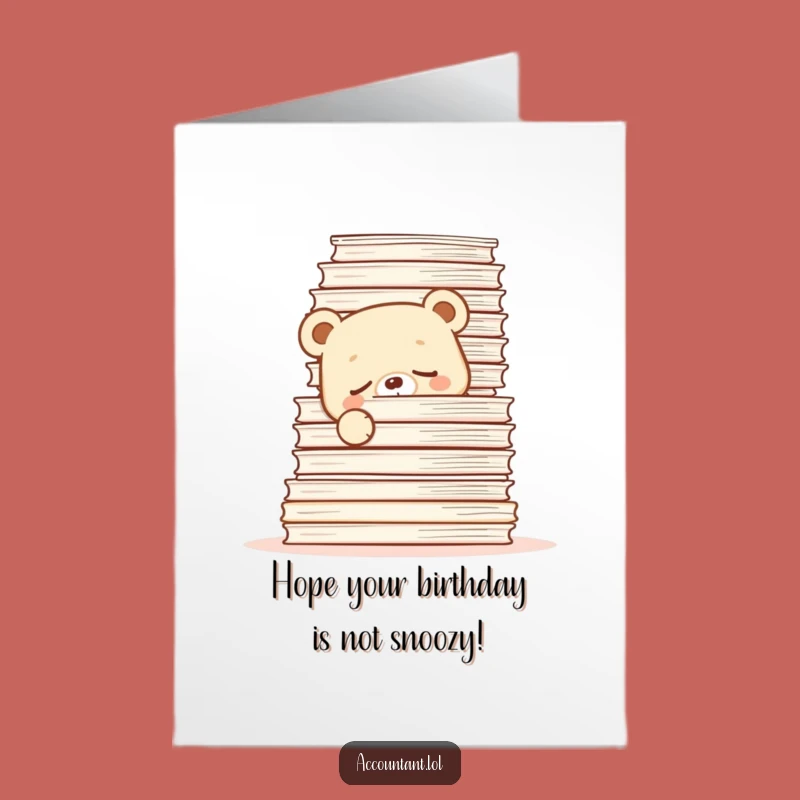 Free Printable Funny Birthday Card: Sleepy Bear Overwhelmed - Downloadable Gift
