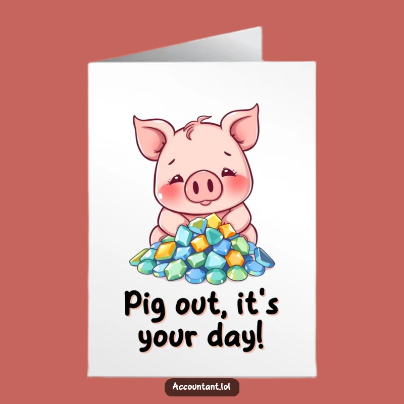 Free Printable Funny Pig Gem Birthday Card - Wealthy Downloadable Surprise!