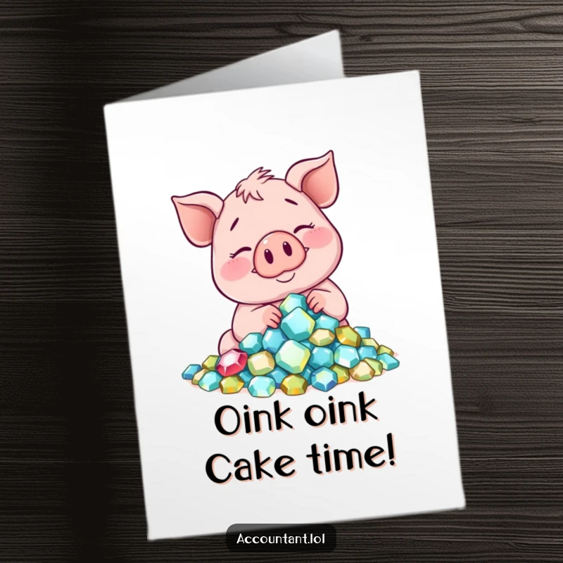 Funny Free Printable Birthday Card: A smiling pig happily counts sparkling gems with a contented sigh, wishing a rich birthday.