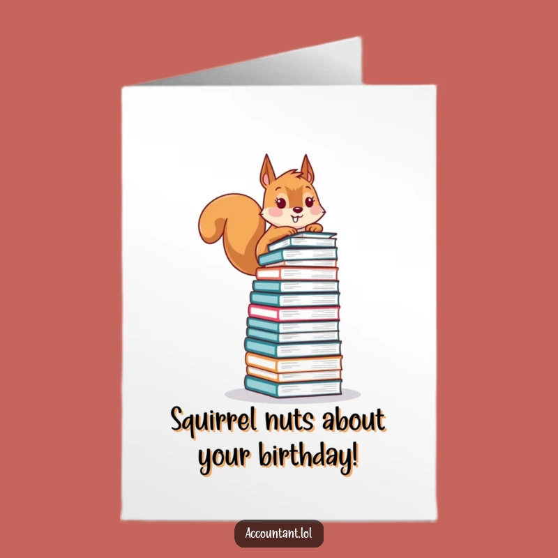 Free Printable Funny Squirrel Birthday Card: Ledger Balancer DL Card