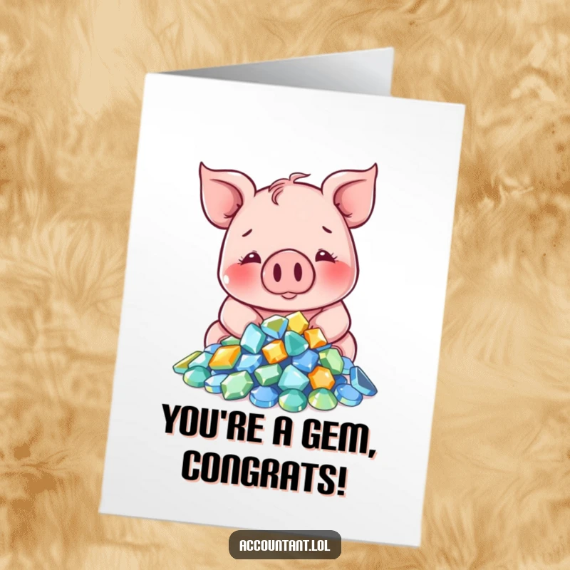 Funny Free Printable Congratulations Card: A smiling pig contentedly counts a pile of sparkling gems, celebrating prosperity.