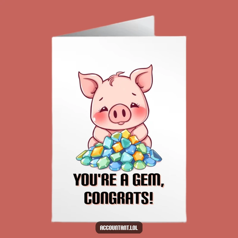 Free Printable Funny Pig Gem Congratulations Card - Rich Downloadable!