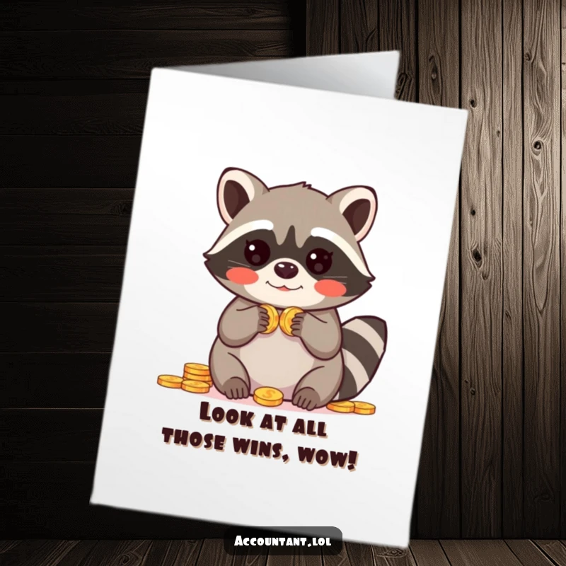Funny Free Printable raccoon card with a blushing raccoon holding paws up in amazement while counting coins.