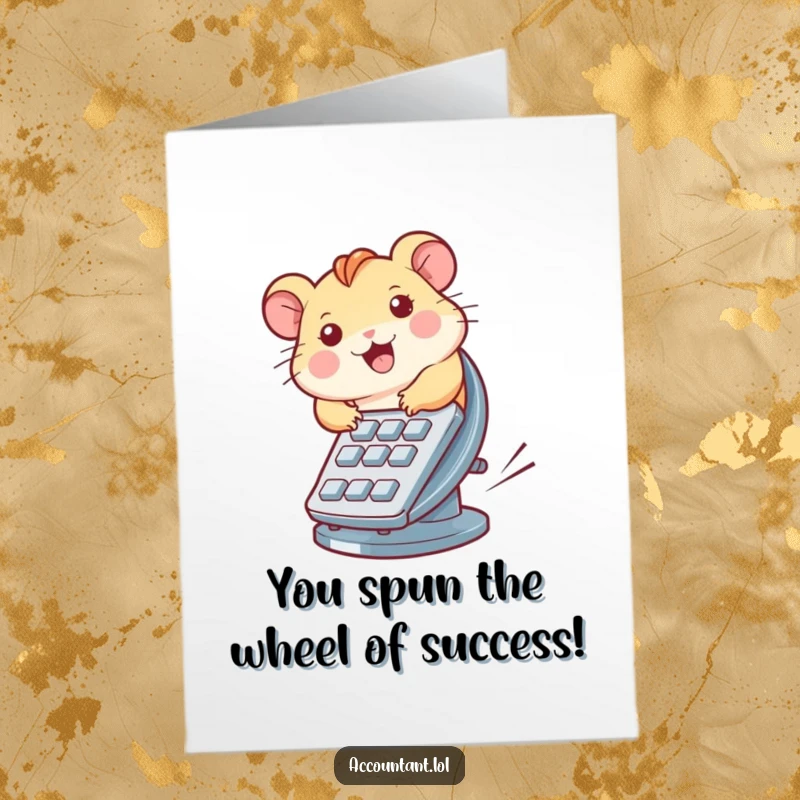 Funny Free Printable Congrats Card: Hamster zooming on calculator wheel, symbolizing fast success and congratulations.