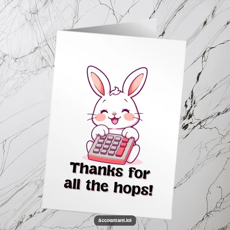 Funny Free Printable Thank You Card: A happy bunny taps a calculator with its paws, thanking someone.