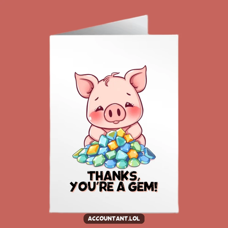 Free Printable Funny Pig Gem Thank You Card - Grateful Downloadable!