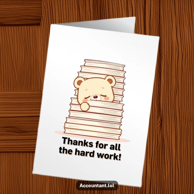 Funny Free Printable Thank You Card: A sleepy bear cub peeks from behind a high stack of papers, expressing thanks.