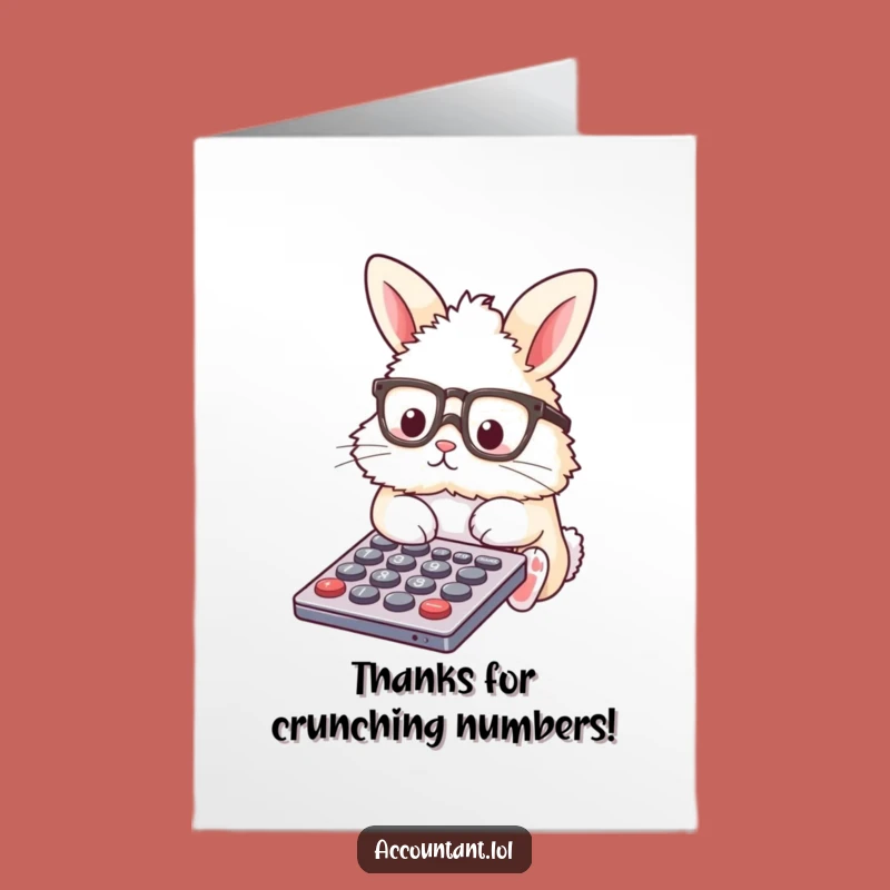 Free Printable Funny Thanks Card: Bunny Accountant Expressing Gratitude - Downloadable Gift