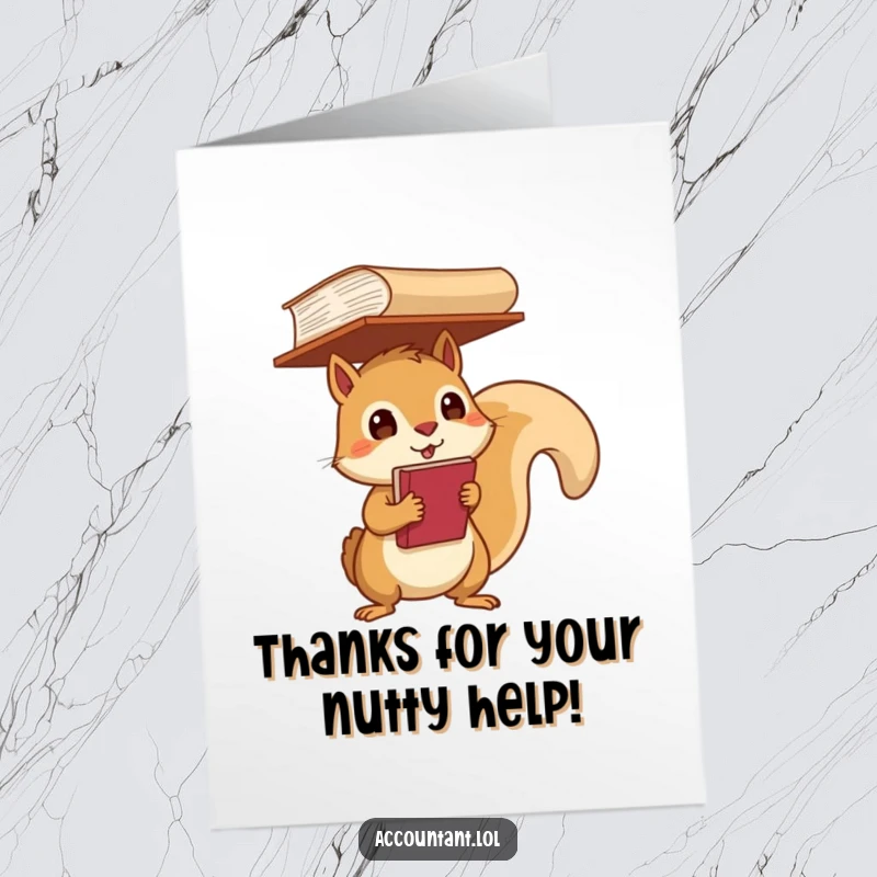 Funny Free Printable Thank You Card: A determined squirrel balances a large ledger on its head, showing gratitude.