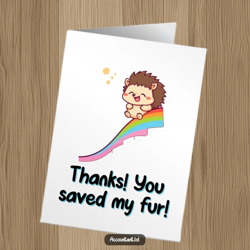 Funny free printable thank you card: A happy hedgehog slides down a colorful rainbow chart with a relieved sigh, a unique downloadable gift.