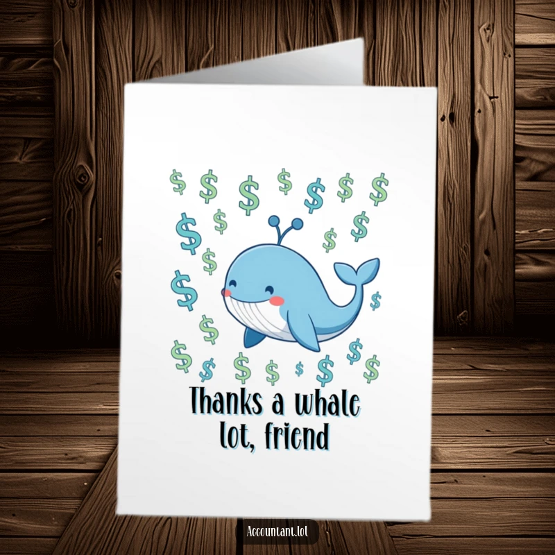 Funny Free Printable Whale Thank You Card: A smiling blue whale swims joyfully through a sea of floating dollar signs, expressing heartfelt thanks.