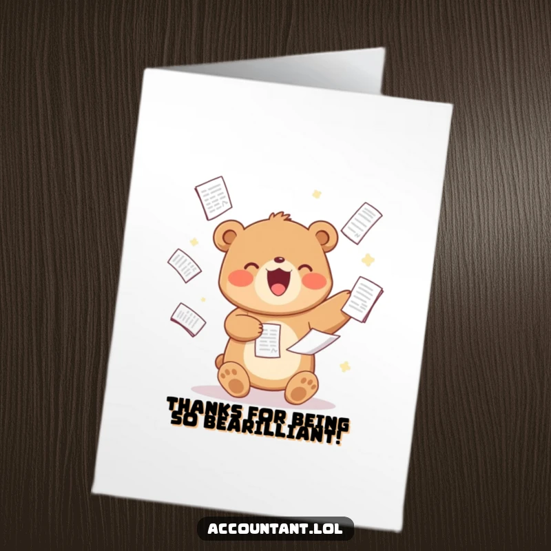 Funny Free Printable Thank You Card: A delighted bear juggles spreadsheets, expressing gratitude for help.