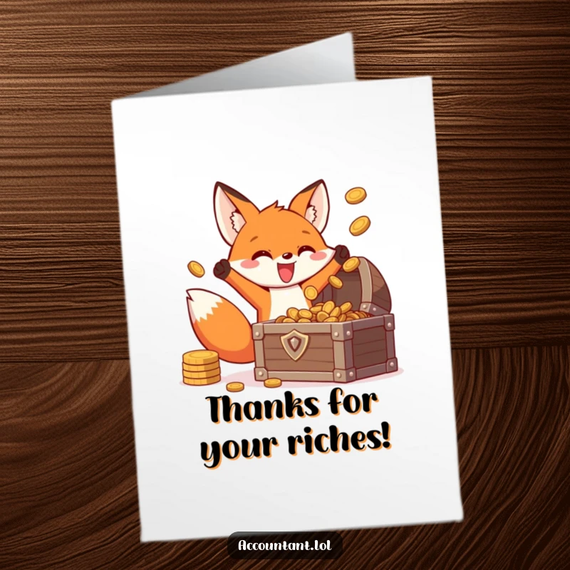 Funny Free Printable Thank You Card: An energetic fox joyfully tosses coins into a treasure chest, showing thanks.