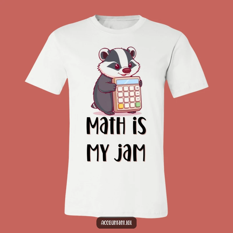 Funny Determined Badger T-Shirt: Calculator Pushing for Hilarious Results