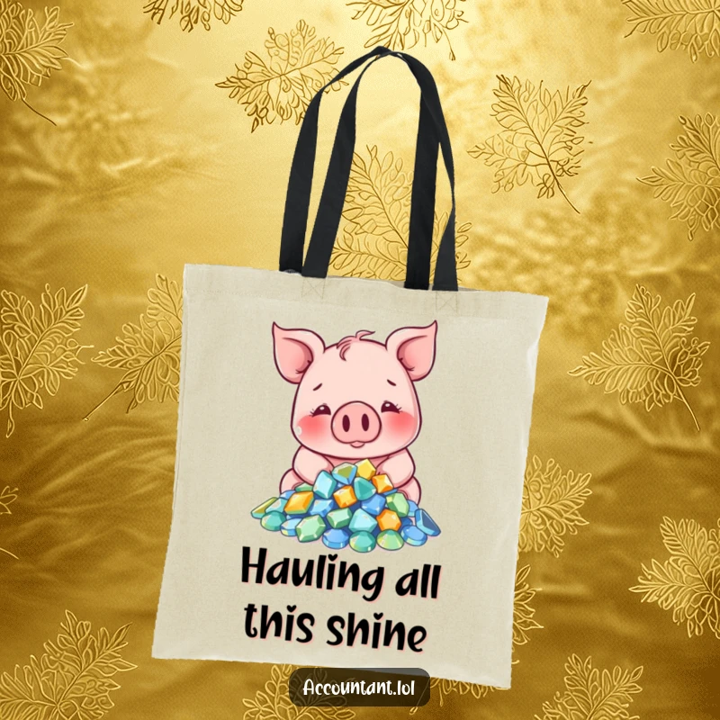 Funny Pig Tote Bag: A smiling pig counts sparkling gems, perfect for carrying your treasures in style.